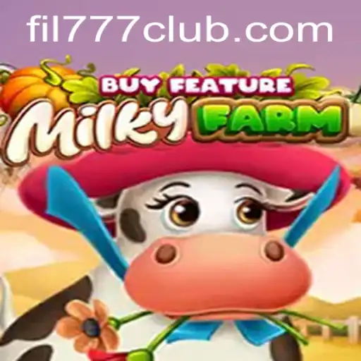 Discovering MilkyFarmBuyFeature: A Dive into the World of Virtual Farming and FIL777