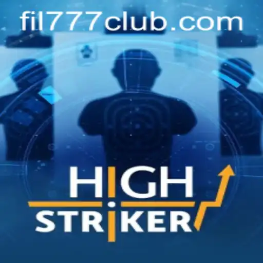Unveiling HighStriker: The Ultimate Gaming Experience with FIL777
